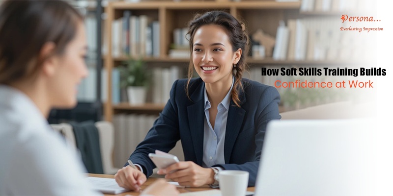 How Soft Skills Training Builds Confidence at Work